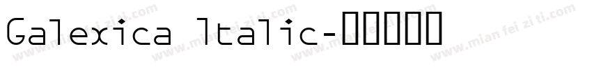 Galexica Italic字体转换